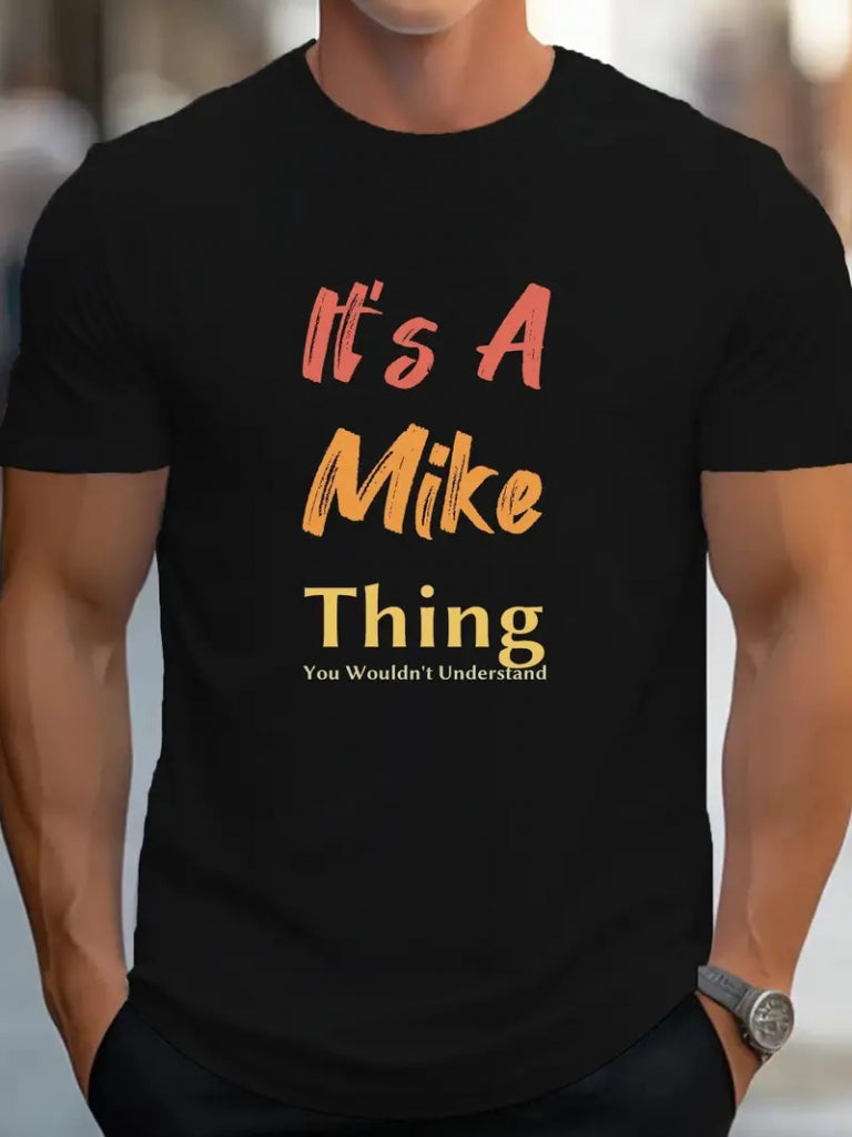 Erkek It Is A Mike Thing Baskılı Erkek T-shirt